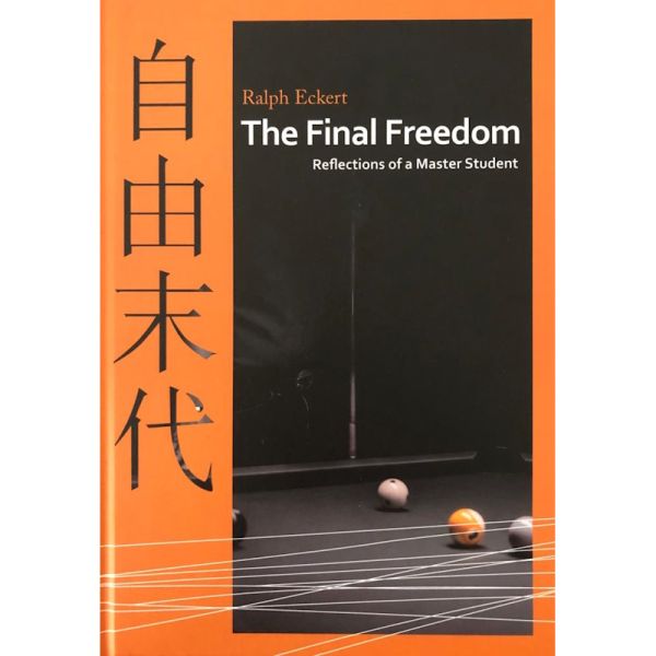 Book "The Final Freedom", Ralph Eckert, Hardcover *ENGLISH*